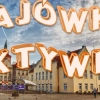 Aktywne zakończenie wielkiej majówki